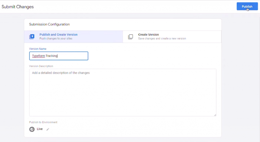 Typeform Form Tracking Code - Publish GTM Tag